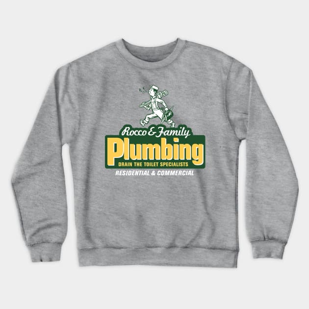 Rocco & Family Plumbing Crewneck Sweatshirt by MindsparkCreative